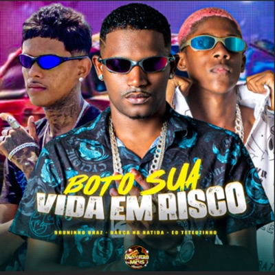 Bôto Sua Vida em Risco - Single