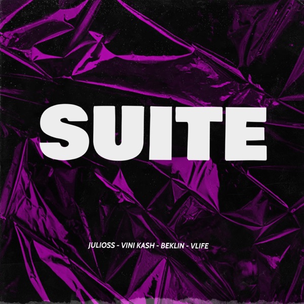 Suíte (feat. ViniKash, Beklin, JulioSS & Vlife)