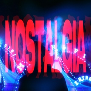 Nostalgia