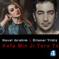 Kefa Min Ji Tere Te (feat. Dilanar Yildiz) - Single - Haval Ibrahim