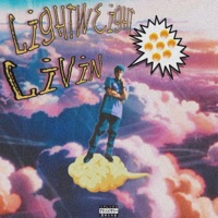 Lightweight Livin' - Single - NevaLow