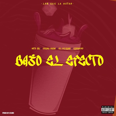 Bajo El Efecto (feat. Young Drew, Givenchy, El Peligro & Flemi) - Single