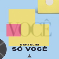 Só Você - Single - Bertelim