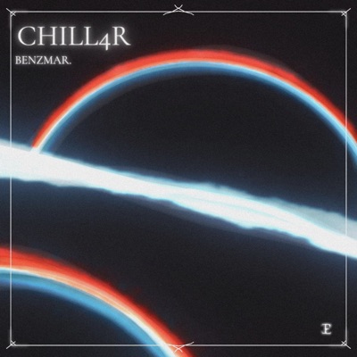 Chill4r - Single