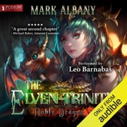 Noble Dragon: The Elven-Trinity, Book 2 (Unabridged) - Mark Albany