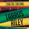 Crime Free Christmas - Tarrus Riley new Single