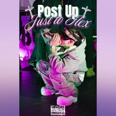 Post Up Just To Flex - EP