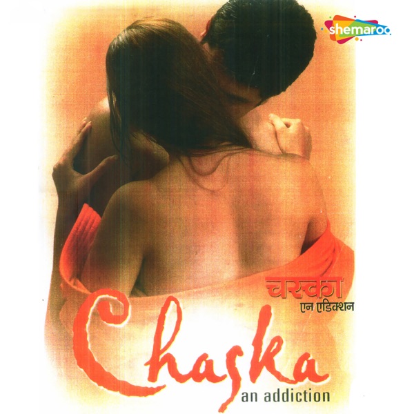 Chaska An Addiction (Original Motion Picture Soundtrack) - Single
