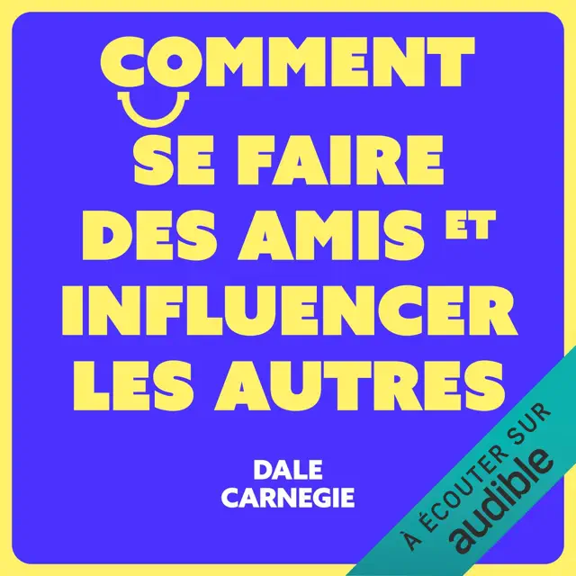 Comment se faire des amis et influencer les autres (Unabridged)