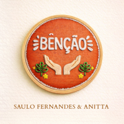Bênção - Saulo & Anitta