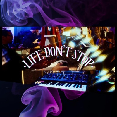 Life Don't Stop (feat. Transiit) - Single