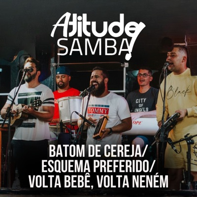 Batom de Cereja / Esquema Preferido / Volta Bebê, Volta Neném (Ao Vivo) - Single