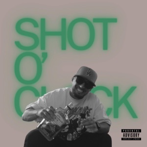 Shot O' Clock (feat. RATED TG)