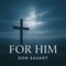 We Need You Lord - Don Savant lyrics