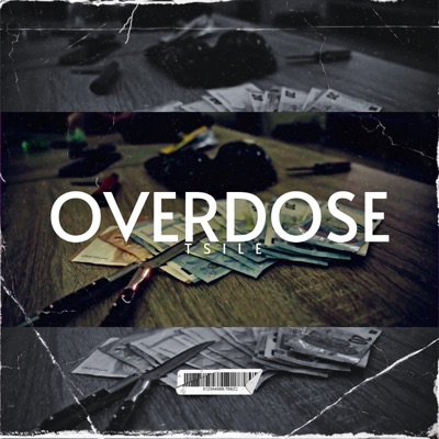 OVERDOSE (TSILE) - Single