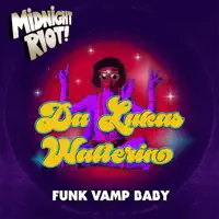 Funk Vamp Baby — Da Lukas, Walterino