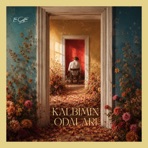 KALBİMİN ODALARI - Single
