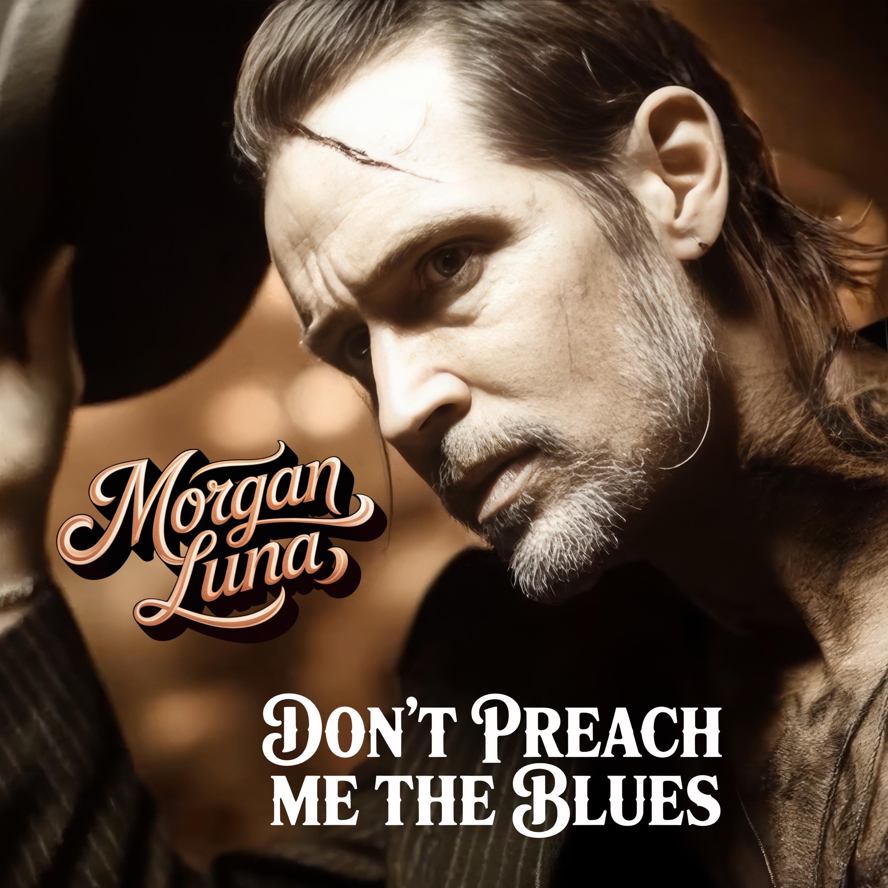 Don’t Preach Me the Blues - Single