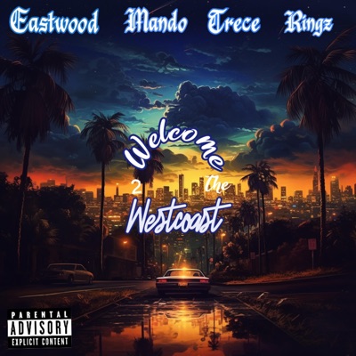 Welcome 2 Da Westcoast (feat. Mando, Mr. Trece & Ringz) - Single