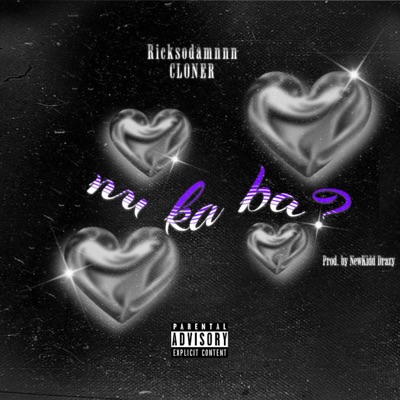 Nu ka ba? (feat. Ricksodamnnn & Cloner) - Single