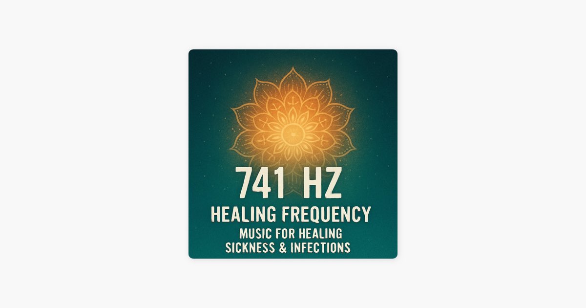 741 Hz Healing Frequency: Music For Healing Sickness & Infections