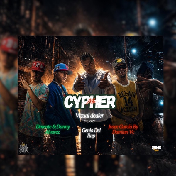 CYPHER (feat. Josee García, Damián VC, Danny Álvarez & Dmente)