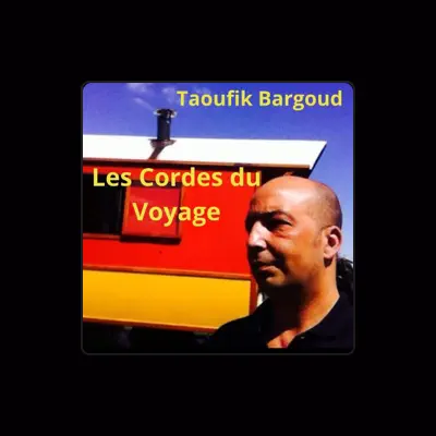 Listen to Taoufik Bargoud, watch music videos, read bio, see tour dates & more!