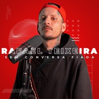 Sem Conversa Fiada - Single - Rafael Teixeira