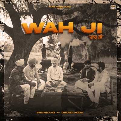 Wah Ji (feat. Dhoot Mani) - Single