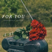 For you (feat. Lonepapii) - Single - habarimbaya
