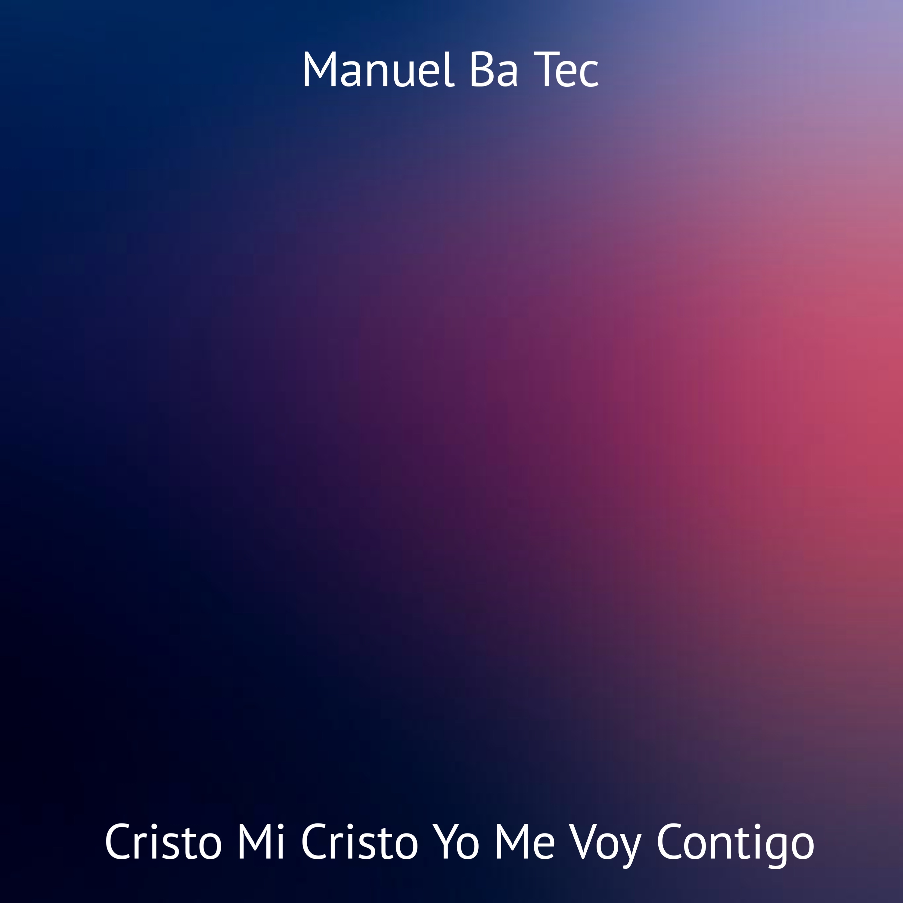 Cristo Mi Cristo Yo Me Voy Contigo