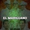 El Mariguano - Tijuana Corridos lyrics