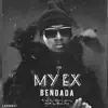 Bendada - My Ex