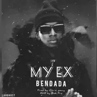 My Ex — Bendada