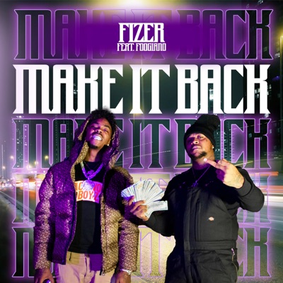 Make It Back (feat. Foogiano) - Single