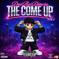 The Come up - EP - DatBoiDinero
