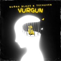 Vurgun (feat. Techoven) - Single - Burak Blaze