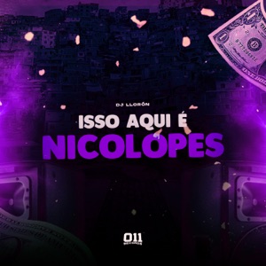 Isso Aqui É Nicolopes
