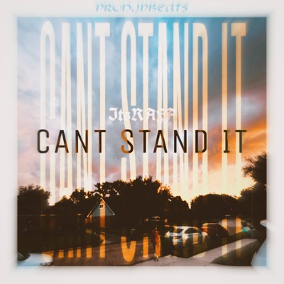 CANT STAND IT - Single