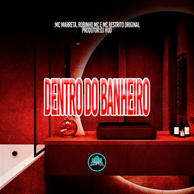 Dentro do Banheiro - Single