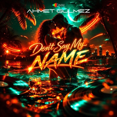 Don't Say My Name - Single