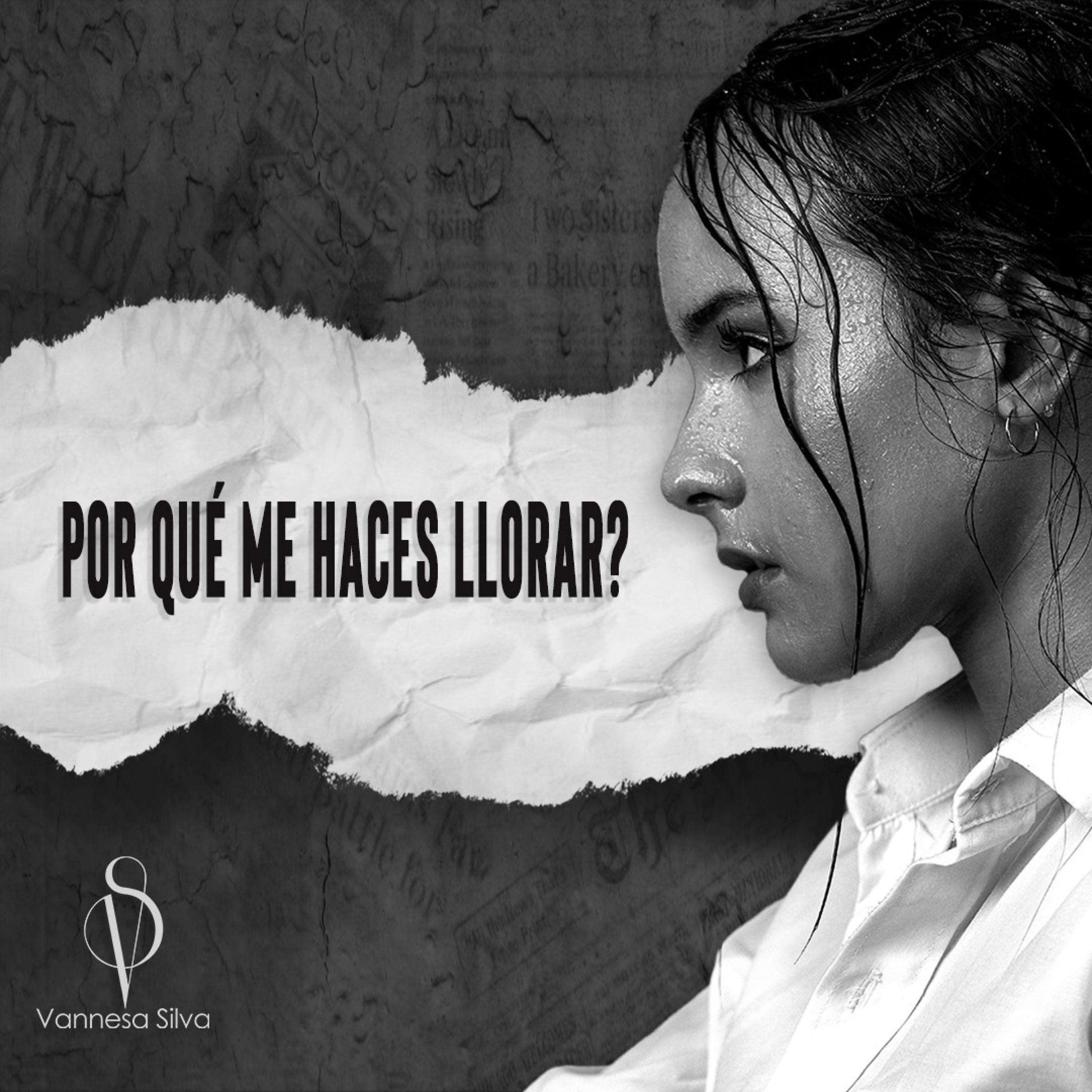 ¿Por qué me haces llorar? - Single