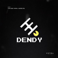 Dendy - Single - Tay-ron, HUNTER (TN) & Toni Sizer