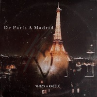 De París a Madríd (feat. Kaeele) - Single - YHIZY