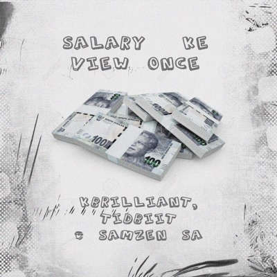 Salary ke view once (feat. Tidbiit & Samzen SA) - Single