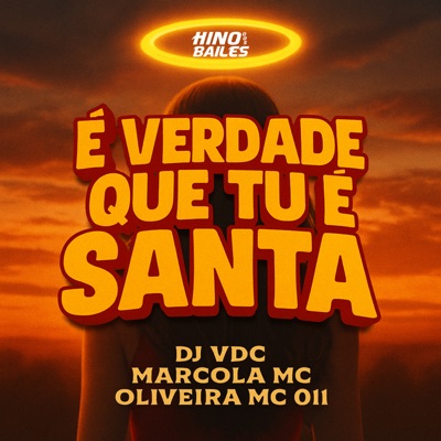 É Verdade Que Tu É Santa - Single
