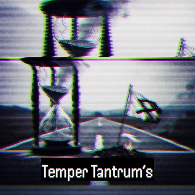 Temper Tantrums (Radio Edit) - Single