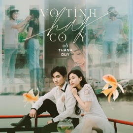 Vô Tình Hay Cố Ý Đỗ Thành Duy