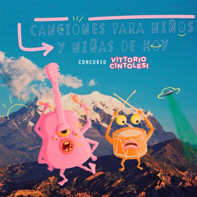 Canciones Para Niños y Niñas de Hoy: Concurso Vittorio Cintolesi