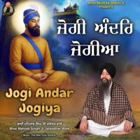JOGI ANDAR JOGIYA - Single - Bhai Mehtab Singh Ji Jalandhar Wale